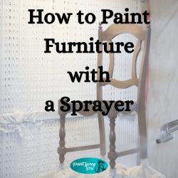 How to Paint Furniture with a Sprayer